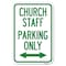 Signmission Church Staff Parking Only With Bidirect Heavy-Gauge Aluminum Sign, 12" x 18", A-1218-24260 A-1218-24260 - alternate 1